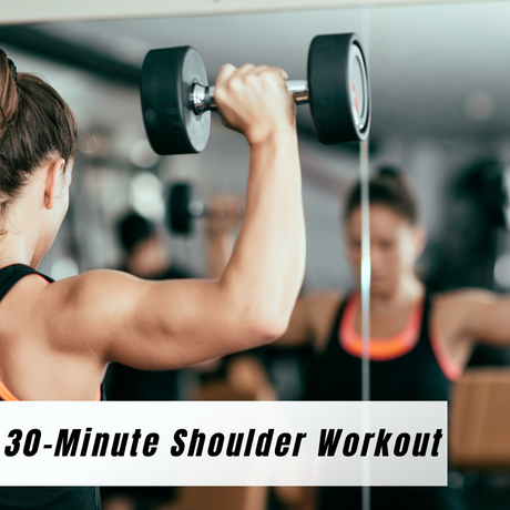 30-Minute Shoulder Workout