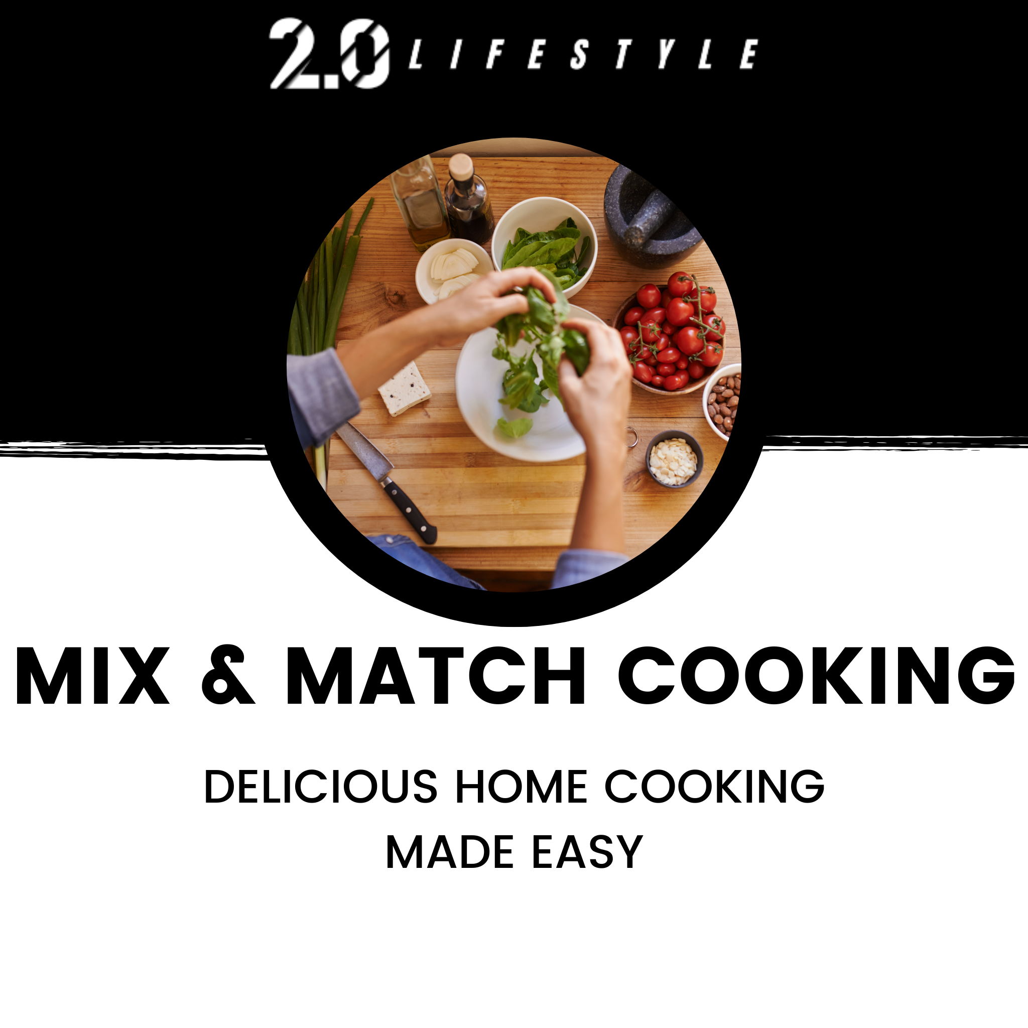 Mix & Match Cooking: Delicious Home Cooking Made Easy