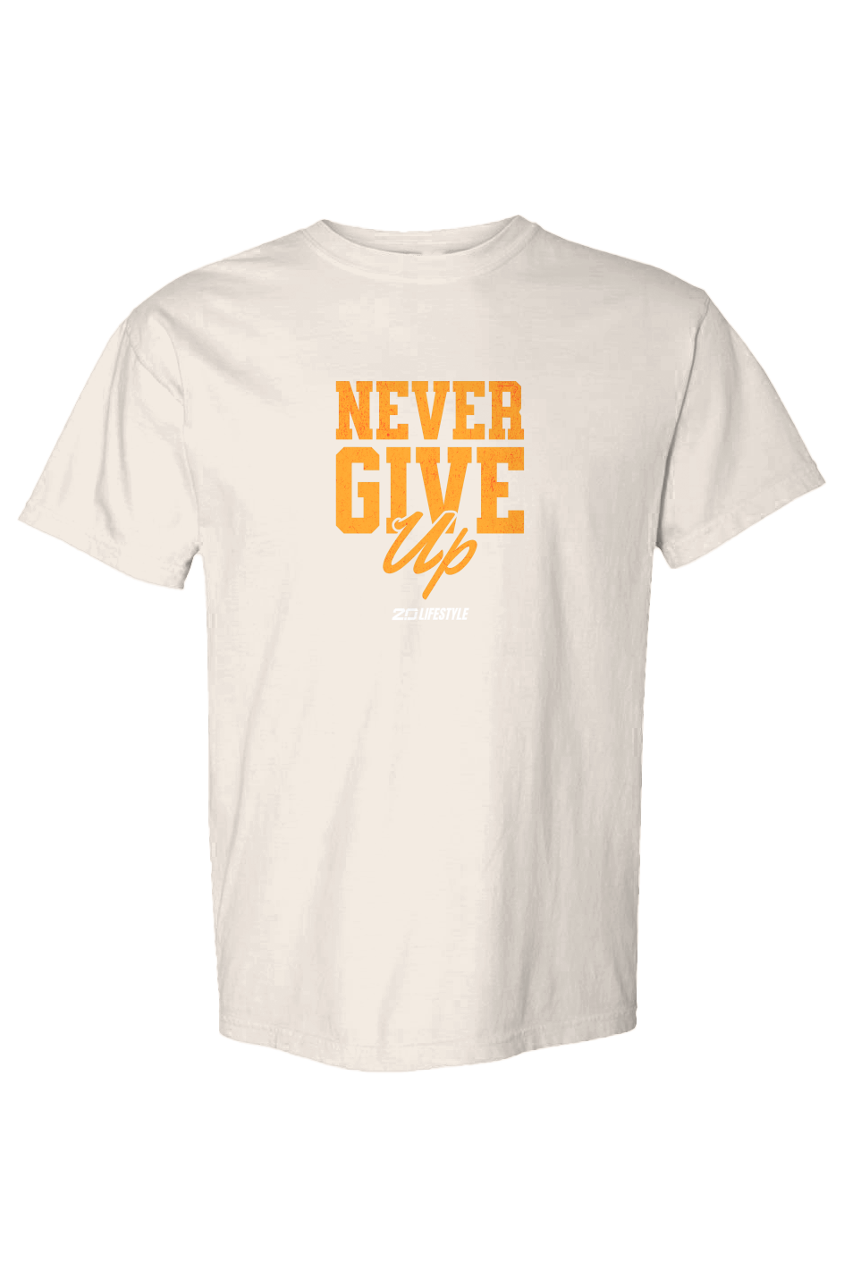 Never Give Up Heavyweight T Shirt