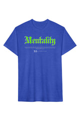 MENTALITY Tee