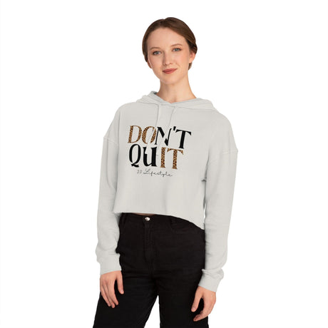 Don't Quit: Ashley Cropped Hoodie - 2.0 Lifestyle