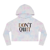 Don't Quit: Ashley Cropped Hoodie - 2.0 Lifestyle