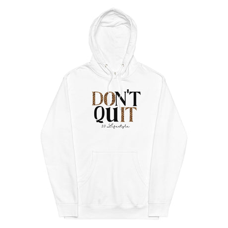 Don't Quit: Ashley Hoodie - 2.0 Lifestyle