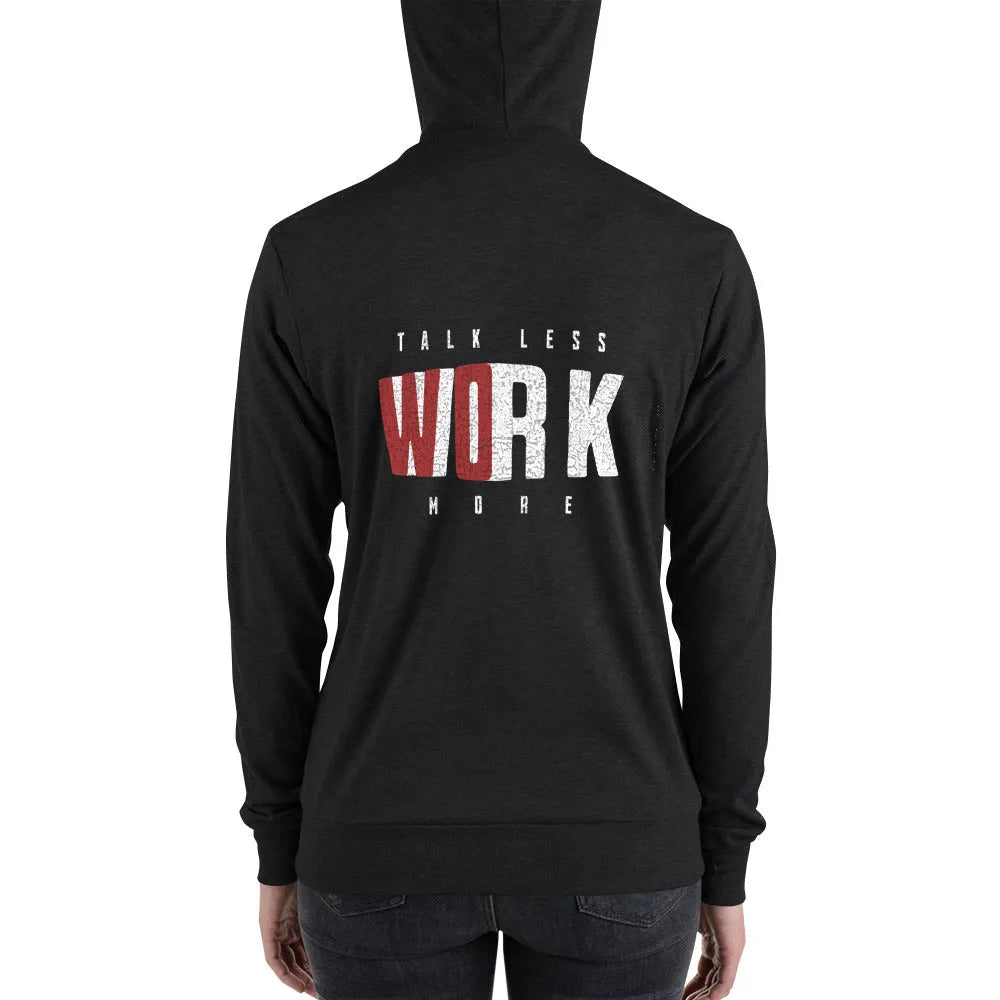 Talk Less Work More Women's Zip Hoodie