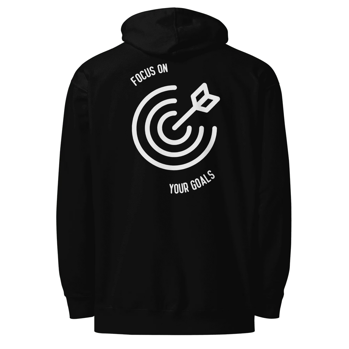 Your Goals Hoodie