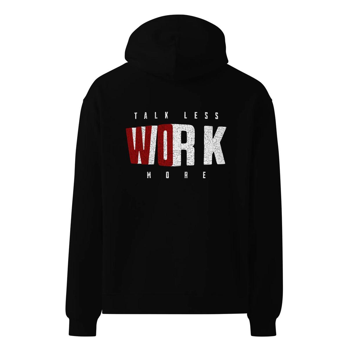 Talk Less Work More Men's Hoodie