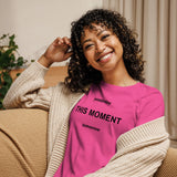 This Moment Tee